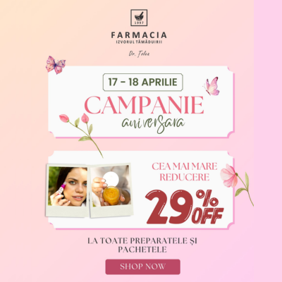 Campanie aniversară Farmacia Izvorul Tămăduirii - Reduceri de până la 29% la preparate și pachete